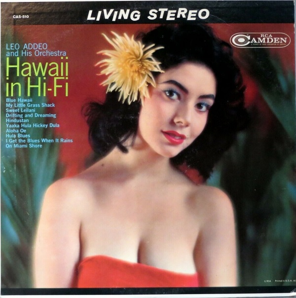 Hawaii in Stereo Leo Addeo and His Orchestra