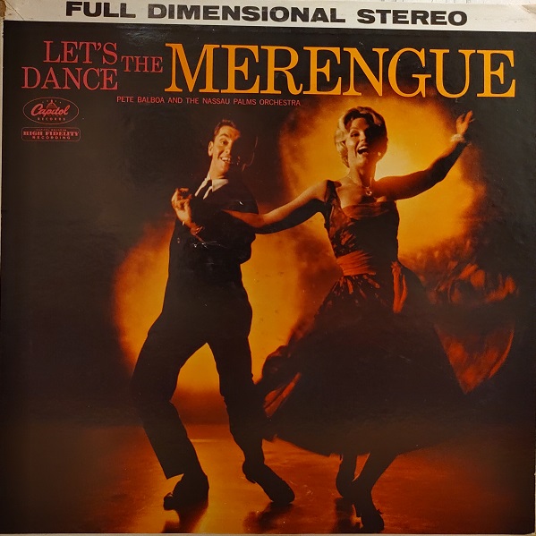 Let's Dance The Merengue Pete Balboa and The Nassau Palms Orchestra