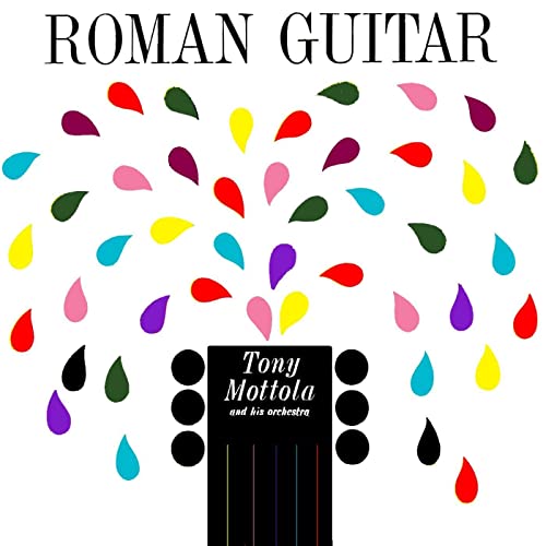 Roman Guitar easy listening style record by Tony Mottola and his Orchestra